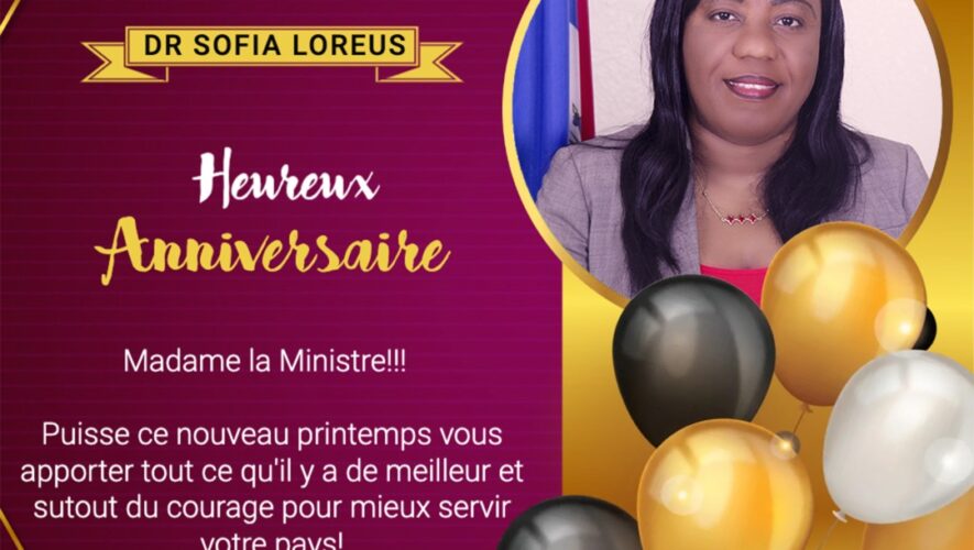 Joyeux anniversaire à la Ministre Dr. Sofia LOREUS.